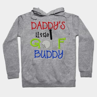 Daddy's Golf Buddy Hoodie